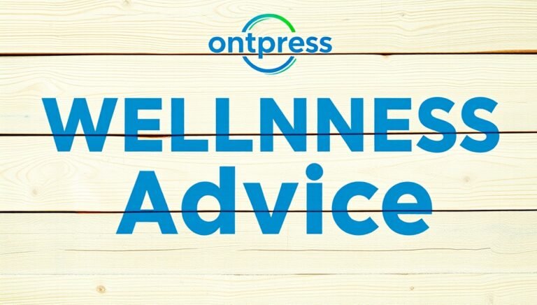 ontpwellness advice by ontpress